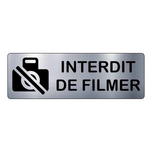 Plaque Interdit de Filmer – Signalétique Adhésive Gravée - PlaquesAgraver.fr