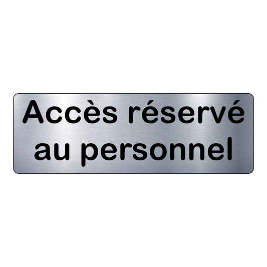 Plaque Accès Réservé – Signalétique Adhésive Gravée - PlaquesAgraver.fr