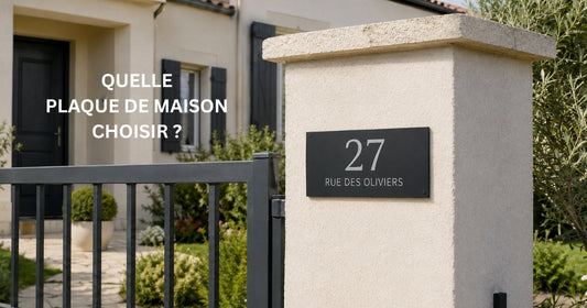 Quelle plaque de maison choisir ? Guide complet