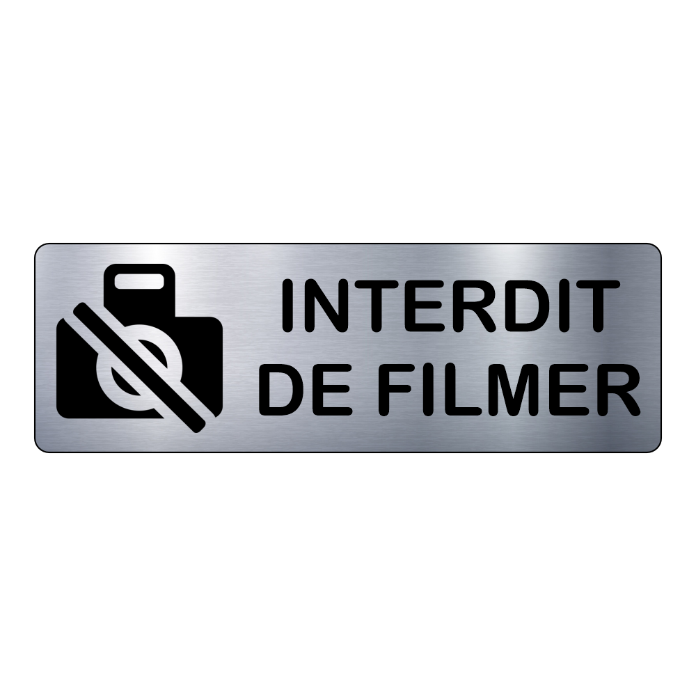 Plaque Interdit de Filmer – Signalétique Adhésive Gravée - PlaquesAgraver.fr