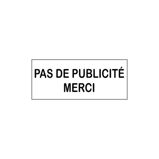 Plaque Pas de Publicité – Adhésive Blanche