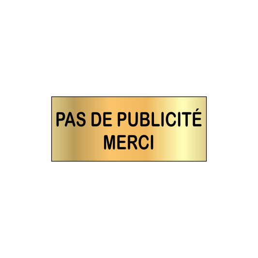 Plaque Pas de Publicité – Adhésive Couleur Or