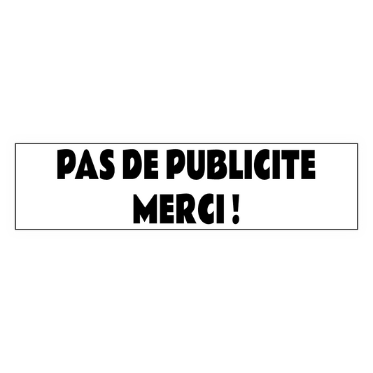 Plaque Pas de Publicité Merci – PVC Blanc Adhésif