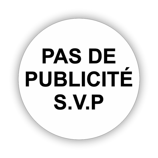 Plaque Ronde Pas de Publicité SVP – Adhésive Blanche