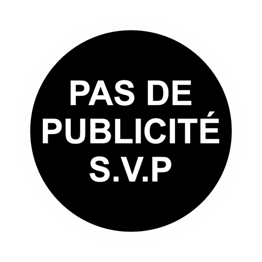 Plaque Ronde Pas de Publicité SVP – Adhésive Noire